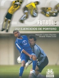 Libro 252 Ejercicios Del Portero Arquero Fútbol -