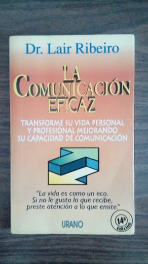 Libro La Comunicacion Eficaz, Dr. Lair Ribeiro