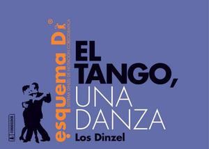 El Tango: Una Danza. Sistema Dinzel De Notacion Coreografica