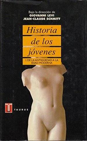 Historia De Los Jovénes Tomo I - Giovanni Levi