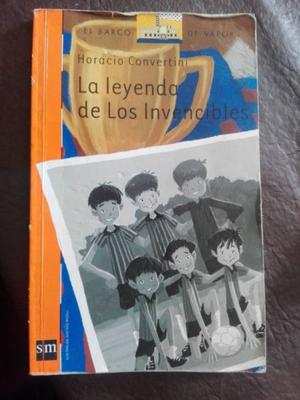 La leyenda de los invencibles - Horacio Convertini