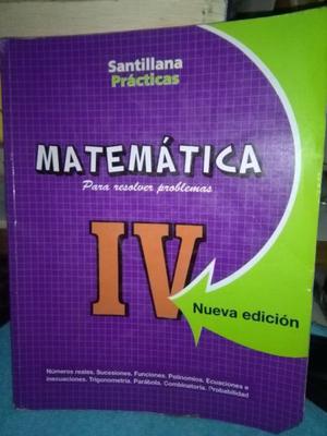 Matemática IV Para Resolver Problemas - Santillana
