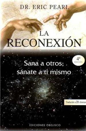 La Reconexion - Eric Pearl