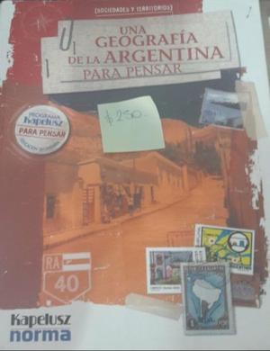 Libro Una Geografía De Argentina Para Pensar- Ed. Kapelusz