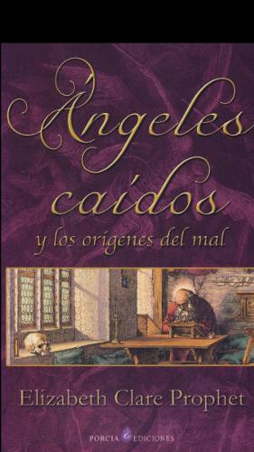Angeles Caidos Y Los Origenes Del Mal -+ 1 Libro De Regalo-