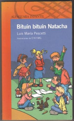 Bituin bituin Natacha, Luis Pescetti, Editorial Alfaguara.