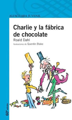 Charlie y la fábrica de chocolate, Roald Dahl, Ed.