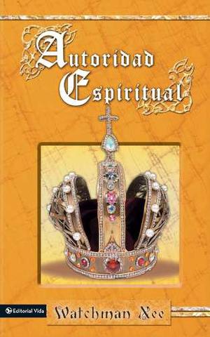 Libro: Autoridad Espiritual - Watchman Nee