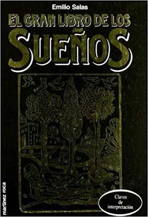 El Gran Libro De Los Sueños - Emilio Salas