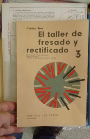 El Taller De Fresado Y Rectificado 3. Berra, Francisco Envio