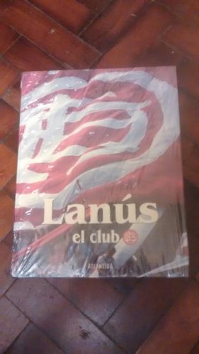 Libro De Lanus,el Club.