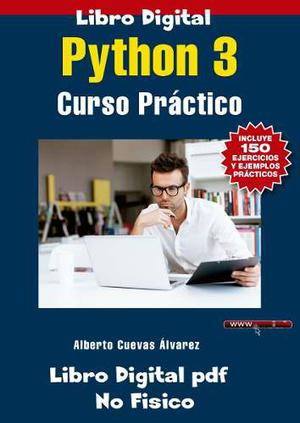 Libro Python 3 Curso Practico - 150 Ejercicios - No Fisico