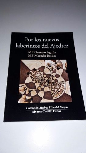 Reides - Aguila - Por Los Nuevos Laberintos Del Ajedrez