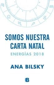 Somos Nuestra Carta Natal - Bilsky * Ediciones B
