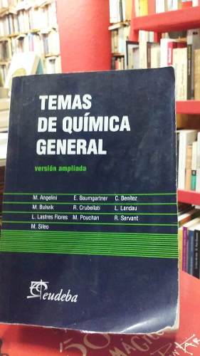 Temas De Quimica General Version Ampliada Ed Eudeba