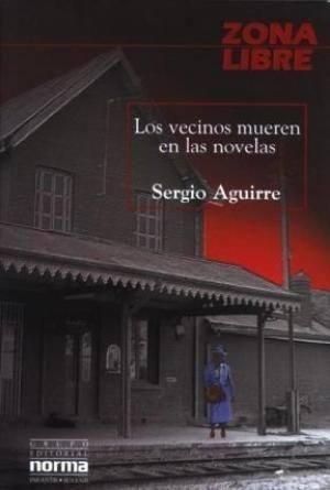Los Vecinos Mueren En Las Novelas Aguirre Norma