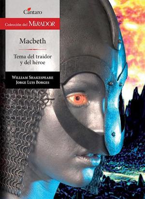 Macbeth / Tema Del Traidor Y Del Héroe