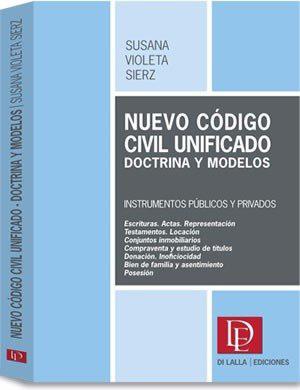 Nuevo Código Civil Unificado - Doctrina Y Modelos - S.