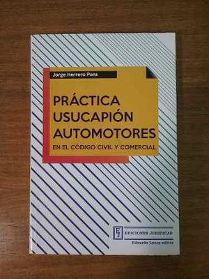 Practica Usucapion Automotores. Herrero Pons. Ldj