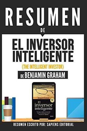 Libro: Resumen De El Inversor Inteligente (the Intelli...