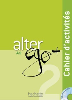 Alter Ego + A2 Cahier D'exercices. Incluye Cd. Original