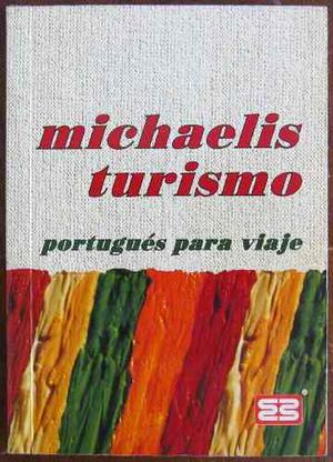 Diccionario Portugues Para Viaje - Michaelis Turismo - 