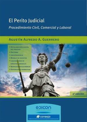 El Perito Judicial Procedimiento Civil Comercial Y Laboral