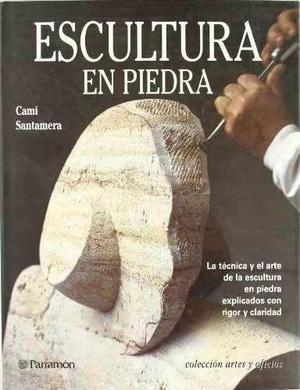 Libro Escultura En Piedra - Tapa Dura - Parramon España