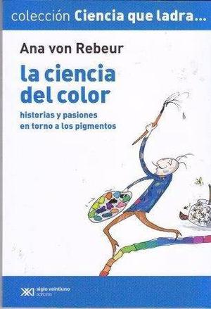 La Ciencia Del Color. Ana Von Rebeur. Nuevo Microcentro