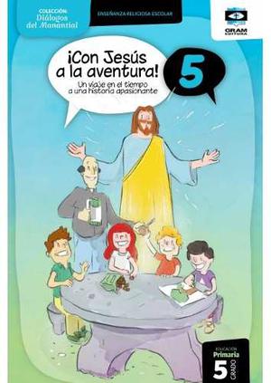 Con Jesús A La Aventura 5 - Dialogos Del Manantial - Gram