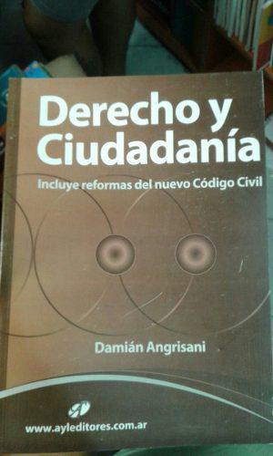 Derecho Y Ciudadania - Damian Angrisani - A & L