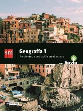 Geografia 1 Ambientes Y Poblacion En El Mundo S M Savia (nes