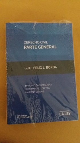Derecho Civil Parte General. Guillermo Borda Ed. La Ley 