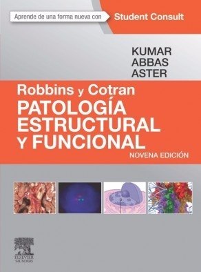 Kumar 9° Ed. - Robbins Y Cotran. Patologia Estructural Y