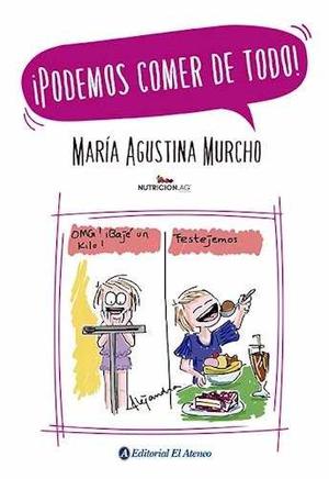 Podemos Comer De Todo ! María Agustina Murcho El Ateneo