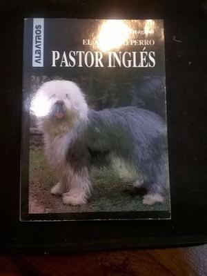 Libro Explicativo De Perros: El Pastor Inglés