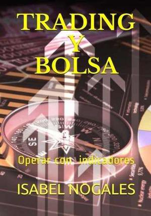 Libro: Trading Y Bolsa:: Gana Dinero Operando En Bolsa..