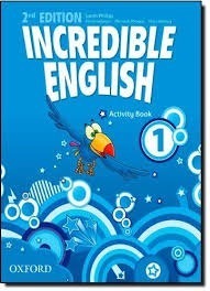 Incredible English 1 Activity Book - 2 Ed - Oxford