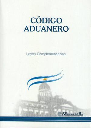 Codigo Aduanero Ultima Edición Ed