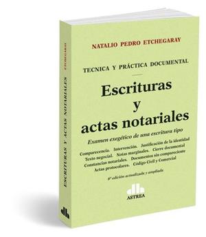 Escrituras Y Actas Notariales De N. Etchegaray. Edición