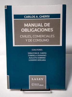 Ghersi - Manual De Obligaciones Civiles, Comerciales Y De...