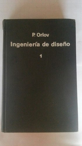 Ingeniería De Diseño 1, P. Orlov