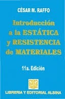 Int. A La Estatica Y Resistencia De Materiales Cesar Raffo