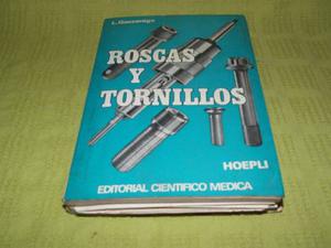 Roscas Y Tornillos - L. Gazzaniga
