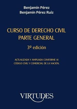 Curso De Derecho Civil. Parte General. Benjamín Pérez.
