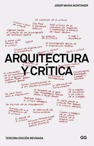 Arquitectura Y Critica - Josep Montaner - Ed. Gustavo Gili