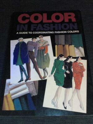 Libro - Color In Fashion (guía Para Combinar Colores-moda)