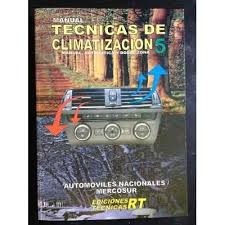 Tecnicas De Climatizacion Automotriz Nº 5 Manual Rt + Cd