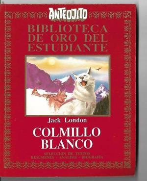 Colmillo blanco, Jack London, Colección Anteojito.