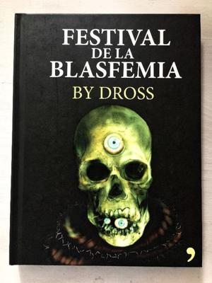 Libro: FESTIVAL DE LA BLASFEMIA by Dross